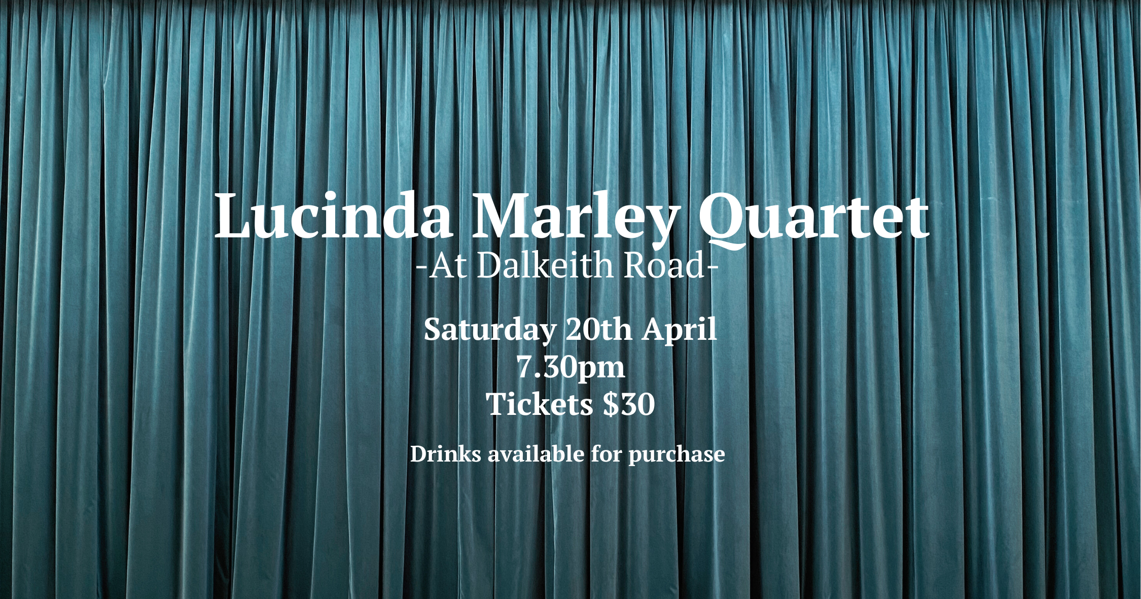 Lucinda Marley Quartet at Dalkeith Road